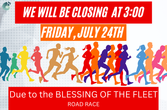 The library will be closing at 3pm on July 24th due to the Blessing of the Fleet road race.