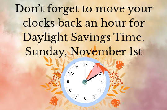 Don’t forget to “fall back” on Nov 1