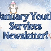 Youth Services Newsletter!