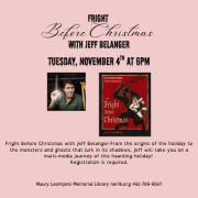 The Fright Before Christmas with Jeff Belanger – Tuesday, November 4 at 6 PM