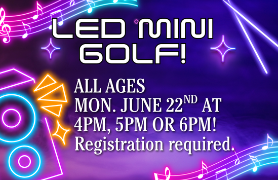 LED Mini Golf!