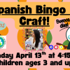 Spanish Bingo & Craft!