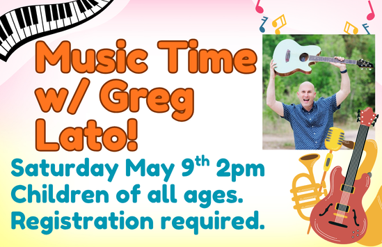 Music Time w/ Greg Lato!