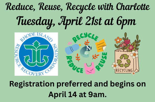 Tuesday April 21 6pm Reduce, Reuse, Recycle with Charlotte