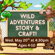 Wild Adventures Story & Craft!