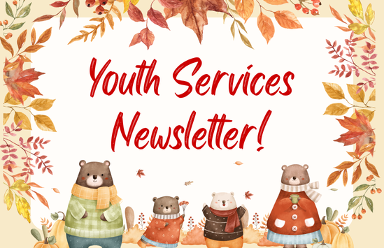 Youth Services Newsletter!