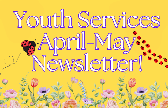 Youth Services Newsletter!