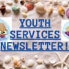 Youth Services Newsletter!