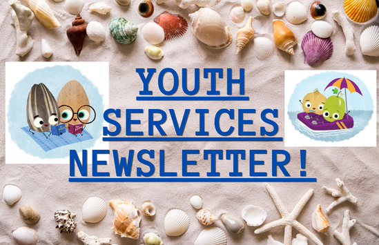 Youth Services Newsletter!